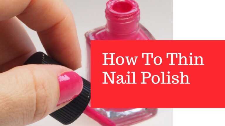 How to Thin Nail Polish Easily