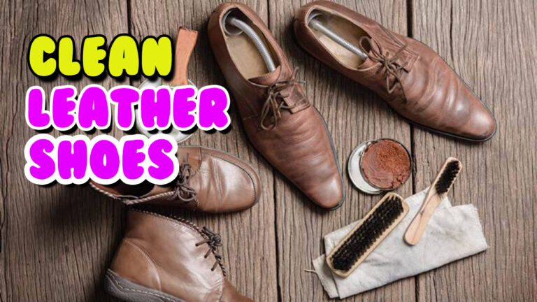 How To Clean Leather Shoes